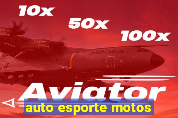 auto esporte motos